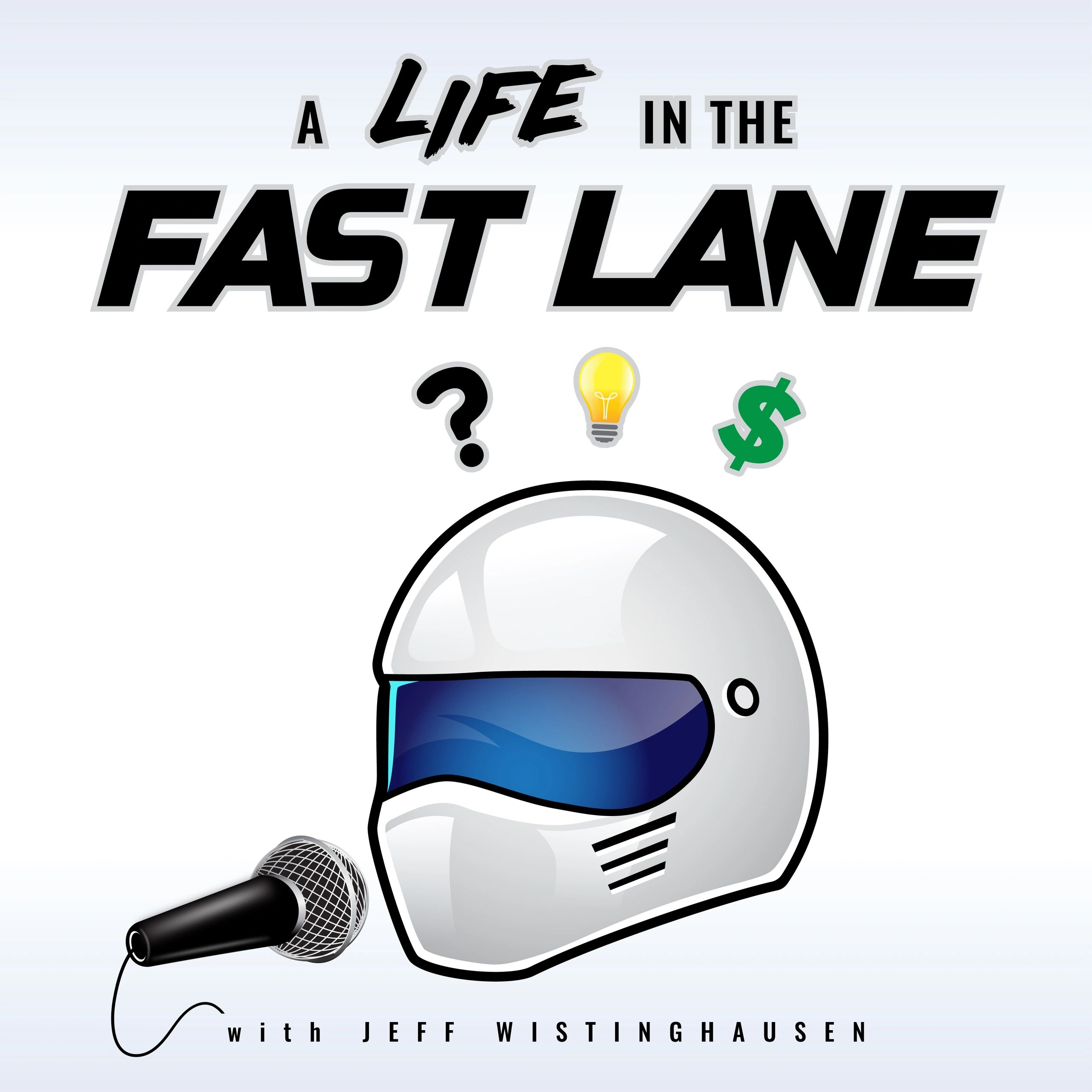 A life in the fast lane podcast Podcast, Lifestyle, Racing